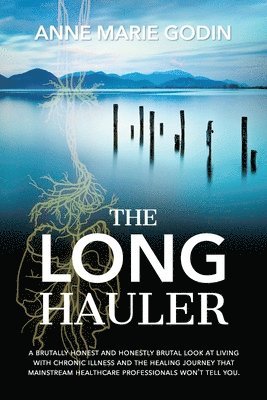 Anne Marie Godin - Long Hauler, Häftad