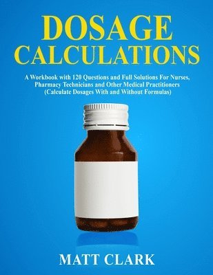 Dosage Calculations 1