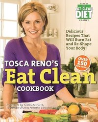 bokomslag Tosca Reno's Eat Clean Cookbook