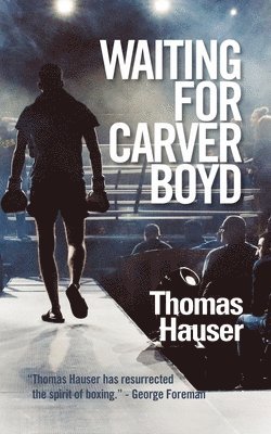 Thomas Hauser - Waiting for Carver Boyd, Häftad