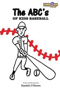 bokomslag The ABC's of Kids Baseball