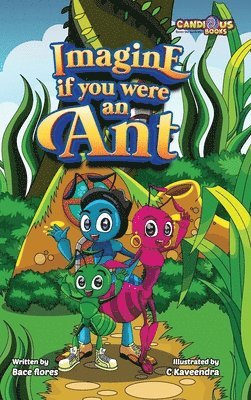 Imagine if you were an Ant 1