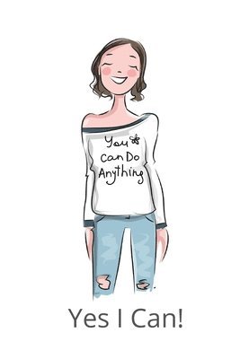 You Can Do It Yes I Can