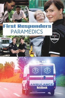 First Responder Paramedic Journal 1