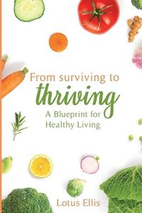 bokomslag From Surviving to Thriving