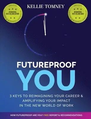 Kellie Tomney - Futureproof You, Häftad. Tillgänglighet: Lägg i varukorg