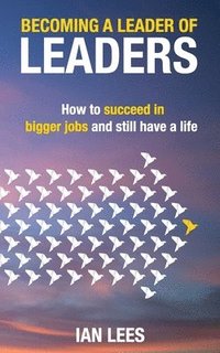 bokomslag Becoming a Leader of Leaders