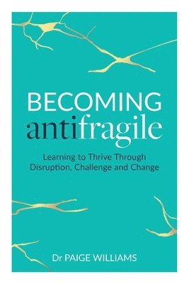 Becoming Antifragile 1