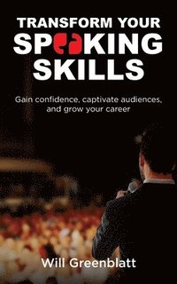 bokomslag Transform Your Speaking Skills