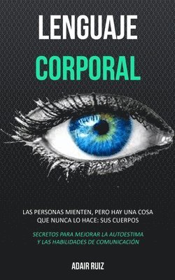 Adair Ruiz - Lenguaje corporal, Häftad
