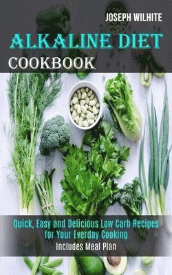 bokomslag Alkaline Diet Cookbook