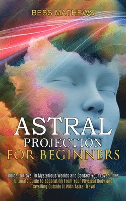 bokomslag Astral Projection for Beginners