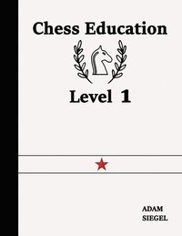 bokomslag Chess Education Level 1