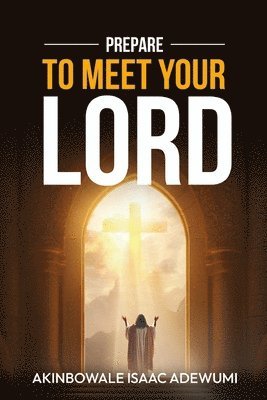 Prepare to Meet Your Lord 1