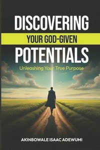 bokomslag Discovering Your God-Given Potentials