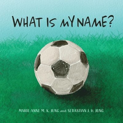 What Is My Name? 1