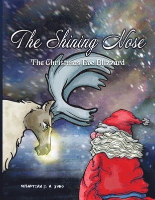 The Shining Nose: The Christmas Eve Blizzard