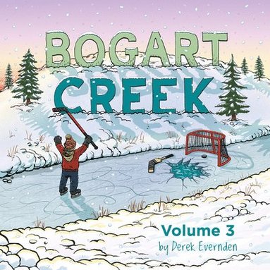 bokomslag Bogart Creek Volume 3