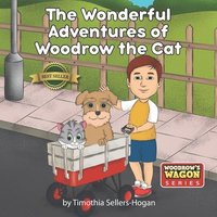 bokomslag The Wonderful Adventures of Woodrow the Cat