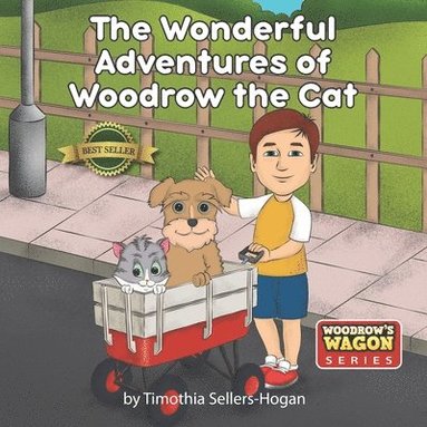 Timothia Sellers-Hogan - The Wonderful Adventures of Woodrow the Cat, Häftad