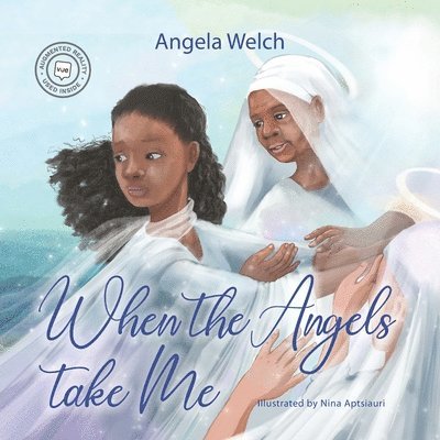Angela Welch - When the Angels Take Me, Häftad