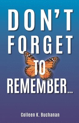 Don't Forget to Remember... 1