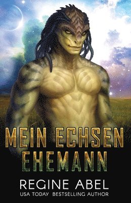 Regine Abel, Die Autorenflüsterin - Mein Echsenehemann, Häftad
