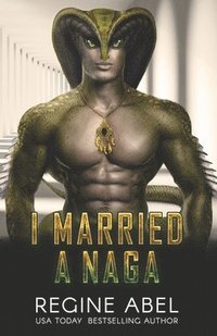 bokomslag I Married A Naga