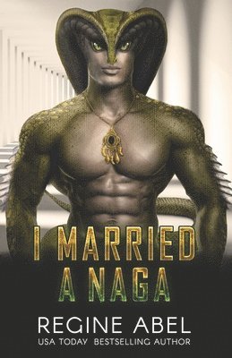 Regine Abel - I Married A Naga, Häftad