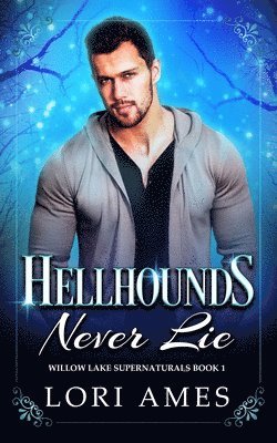 Hellhounds Never Lie 1