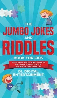 bokomslag The Jumbo Jokes and Riddles Book for Kids (Part 2)