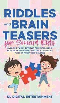 bokomslag Riddles and Brain Teasers for Smart Kids