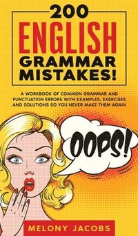 bokomslag 200 English Grammar Mistakes!