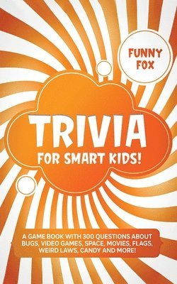 bokomslag Trivia for Smart Kids!