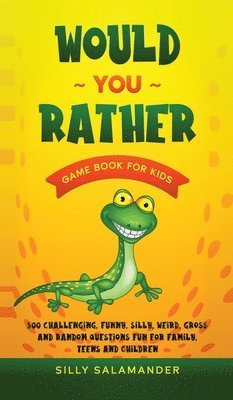 Would You Rather Game Book for Kids 1