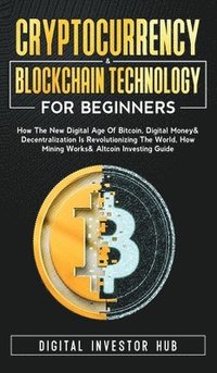 bokomslag Cryptocurrency & Blockchain Technology For Beginners