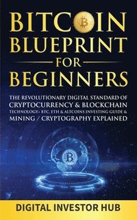 bokomslag Bitcoin Blueprint For Beginners