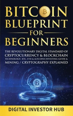 Bitcoin Blueprint For Beginners 1