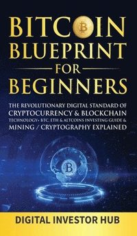 bokomslag Bitcoin Blueprint For Beginners