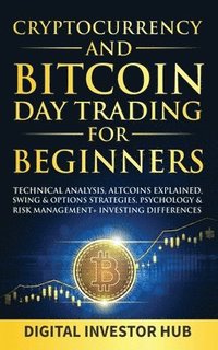 bokomslag Cryptocurrency & Bitcoin Day Trading For Beginners