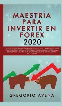 bokomslag Maestria para Invertir en Forex 2020