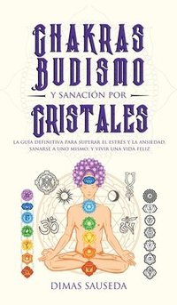 bokomslag Chakras, budismo y sanacin por cristales