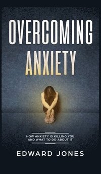bokomslag Overcoming Anxiety