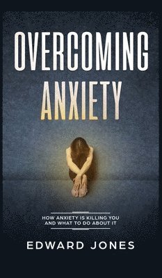 Overcoming Anxiety 1
