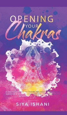 bokomslag Opening your Chakras