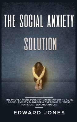 Ed Jones, ED JONES - Social Anxiety Solution, Inbunden