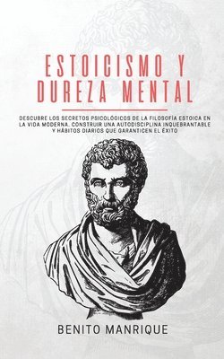 Estoicismo y dureza mental 1