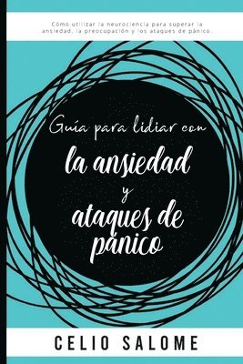 bokomslag Guia para lidiar con la ansiedad y ataques de panico