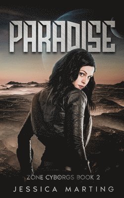 Paradise (Zone Cyborgs Book 2) 1