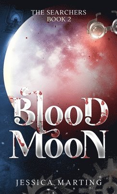 Jessica Marting - Blood Moon (The Searchers Book 2), Häftad